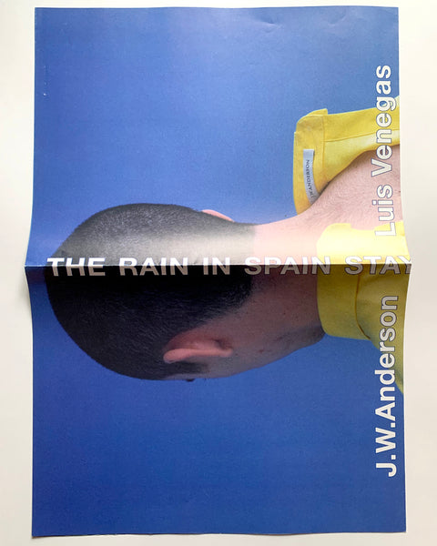 POSTER - THE RAIN IN SPAIN STAYS MAINLY IN THE PLAIN + J.W.ANDERSON